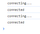 A browser console log showing “connecting....“ and “connected“ twice in a row.
